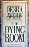 [Faces of Evil 11] • The Dying Room · A Faces of Evil Novel